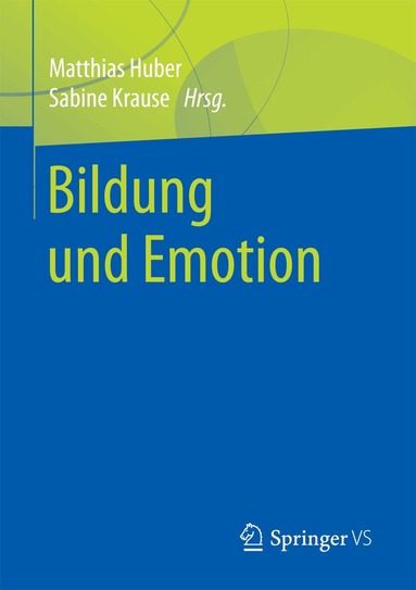 Matthias Huber, Sabine Krause - Bildung und Emotion, Häftad