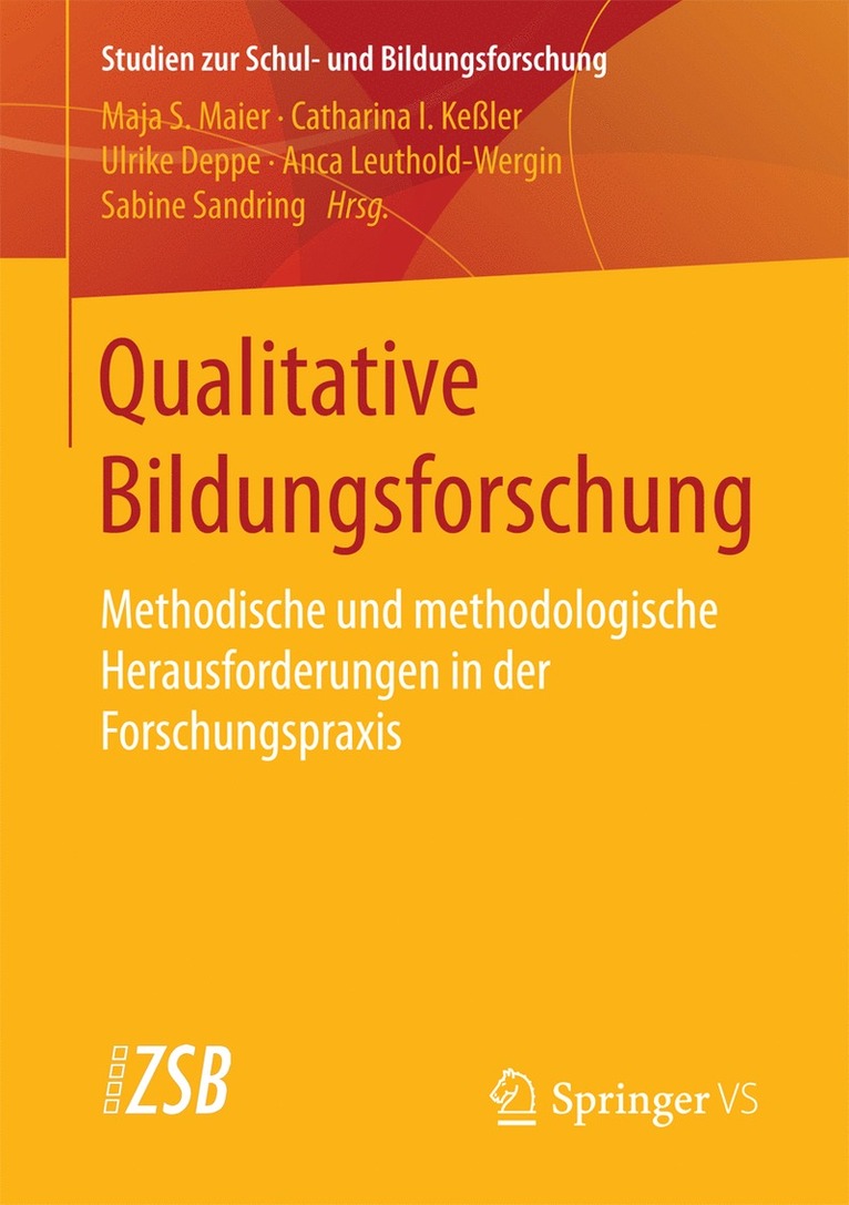 Maja S. Maier, Catharina I. Keßler, Ulrike Deppe, Anca Leuthold-Wergin, Sabine Sandring - Qualitative Bildungsforschung, Häftad