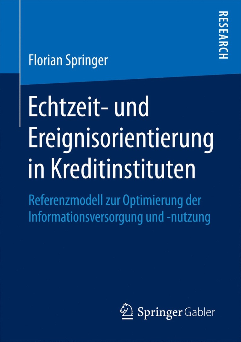 Florian Springer - Echtzeit- und Ereignisorientierung in Kreditinstituten, Häftad