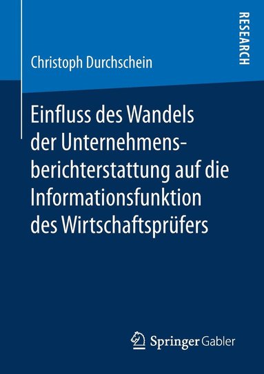 bokomslag Einfluss des Wandels der Unternehmensberichterstattung auf die Informationsfunktion des Wirtschaftsprfers