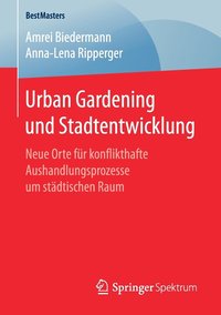 bokomslag Urban Gardening und Stadtentwicklung