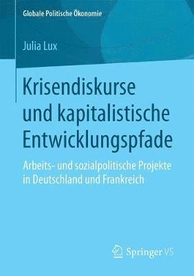 bokomslag Krisendiskurse und kapitalistische Entwicklungspfade