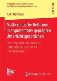 bokomslag Mathematische Reflexion in argumentativ geprgten Unterrichtsgesprchen