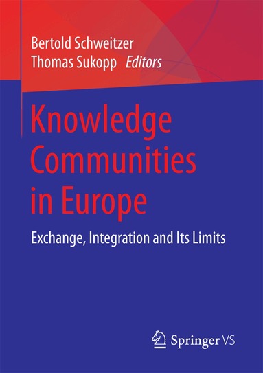 Bertold Schweitzer, Thomas Sukopp - Knowledge Communities in Europe, Häftad