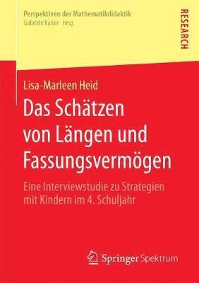 Lisa-Marleen Heid - Das Schätzen von Längen und Fassungsvermögen, Häftad