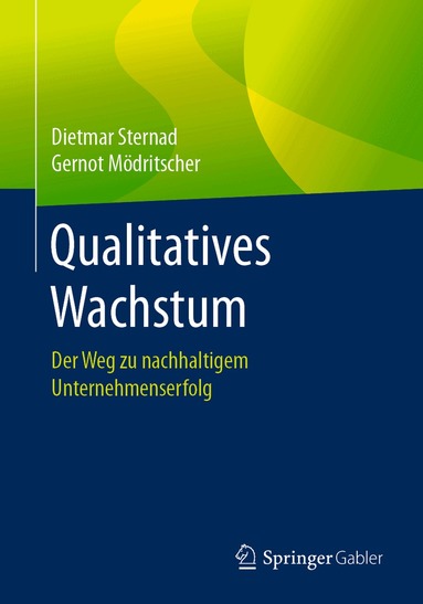 Dietmar Sternad, Gernot Mödritscher - Qualitatives Wachstum, Häftad