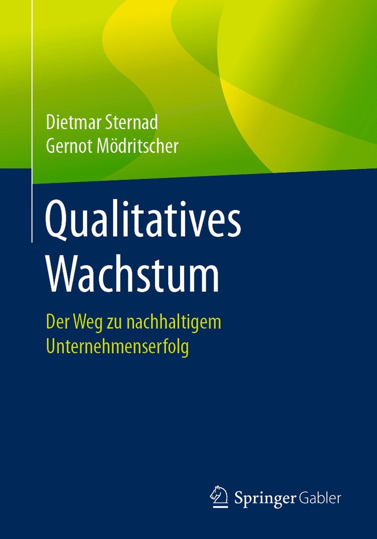 Dietmar Sternad, Gernot Mödritscher, Gernot Modritscher - Qualitatives Wachstum, Häftad