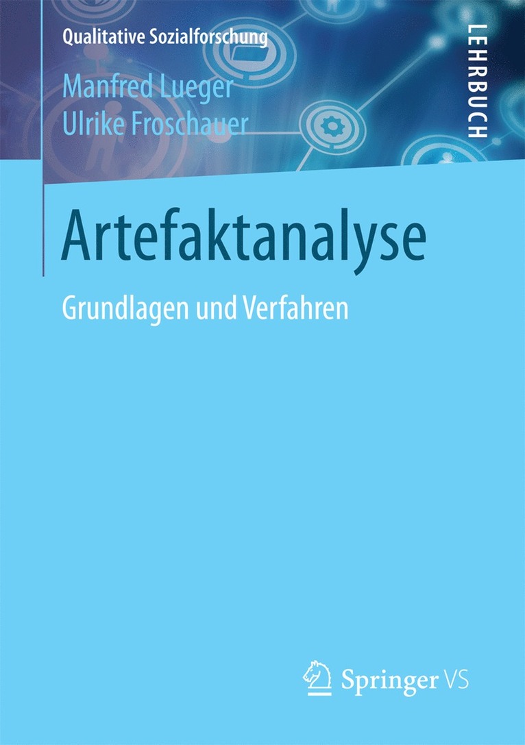 Manfred Lueger, Ulrike Froschauer - Artefaktanalyse, Häftad