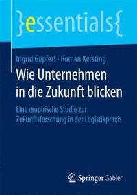 bokomslag Wie Unternehmen in die Zukunft blicken