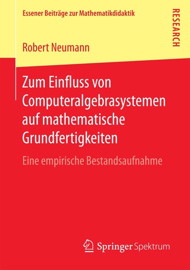 Robert Neumann - Zum Einfluss von Computeralgebrasystemen auf mathematische Grundfertigkeiten, Häftad