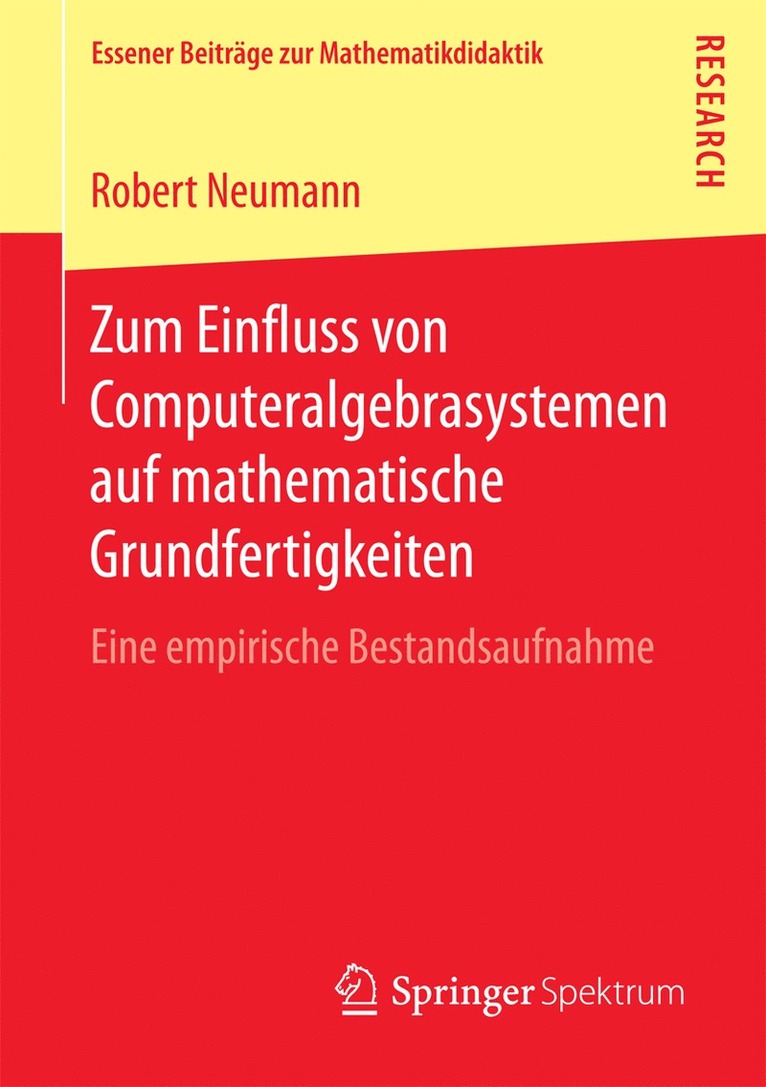 Robert Neumann - Zum Einfluss von Computeralgebrasystemen auf mathematische Grundfertigkeiten, Häftad