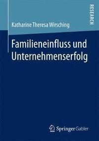 bokomslag Familieneinfluss und Unternehmenserfolg