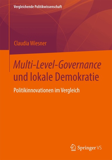 Claudia Wiesner - Multi-Level-Governance und lokale Demokratie, Häftad