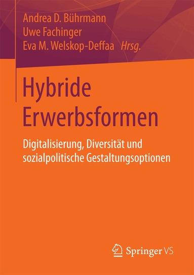 Andrea D. Bührmann, Uwe Fachinger, Eva M. Welskop-Deffaa - Hybride Erwerbsformen, Häftad
