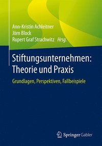bokomslag Stiftungsunternehmen: Theorie und Praxis
