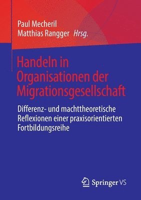 Handeln in Organisationen der Migrationsgesellschaft 1