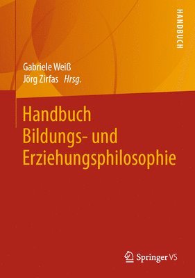 Handbuch Bildungs- und Erziehungsphilosophie 1