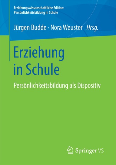 Jürgen Budde, Nora Weuster - Erziehung in Schule, Häftad