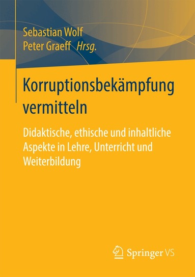 Sebastian Wolf, Peter Graeff - Korruptionsbekämpfung vermitteln, Häftad