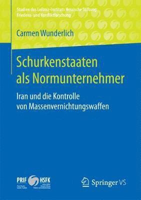 Carmen Wunderlich - Schurkenstaaten als Normunternehmer, Häftad