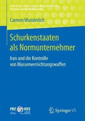 Schurkenstaaten als Normunternehmer 1