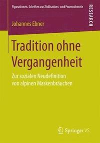 bokomslag Tradition ohne Vergangenheit