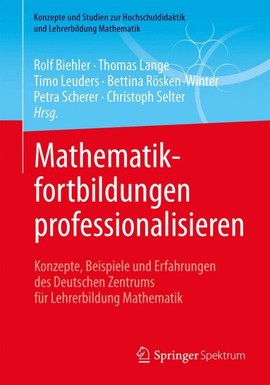 Rolf Biehler, Thomas Lange, Timo Leuders, Bettina Rösken-Winter, Petra Scherer, Christoph Selter - Mathematikfortbildungen professionalisieren, Häftad