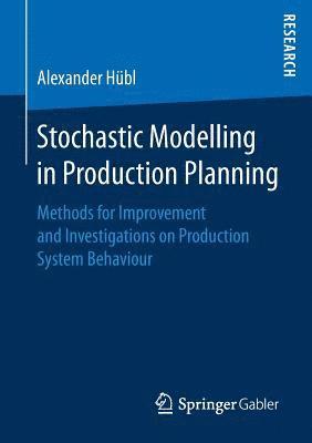Stochastic Modelling in Production Planning 1
