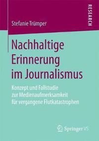 bokomslag Nachhaltige Erinnerung im Journalismus