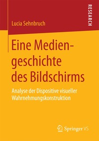 bokomslag Eine Mediengeschichte des Bildschirms