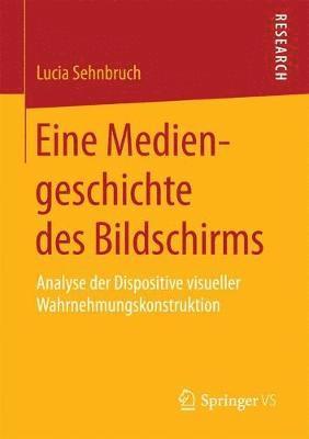 Eine Mediengeschichte des Bildschirms 1