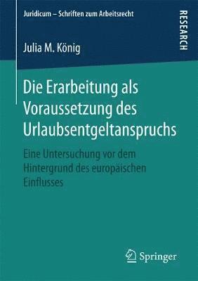 Die Erarbeitung als Voraussetzung des Urlaubsentgeltanspruchs 1