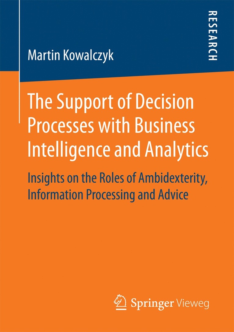 Martin Kowalczyk - Support of Decision Processes with Business Intelligence and Analytics, Häftad