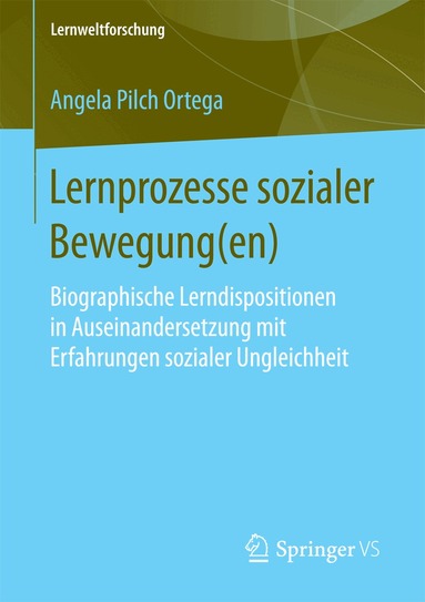 Angela Pilch Ortega - Lernprozesse sozialer Bewegung(en), Häftad