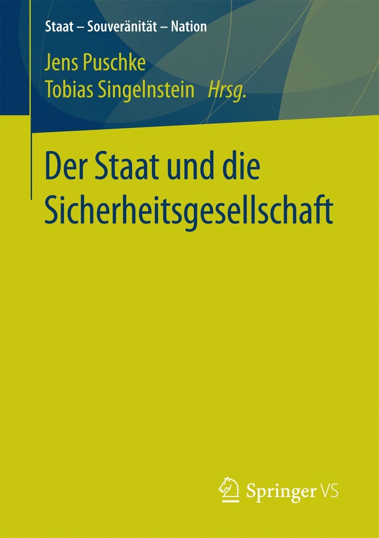 Der Staat und die Sicherheitsgesellschaft 1