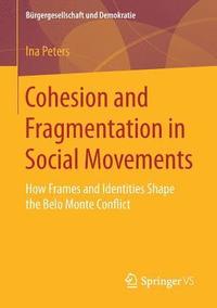 bokomslag Cohesion and Fragmentation in Social Movements