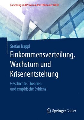 Einkommensverteilung, Wachstum und Krisenentstehung 1