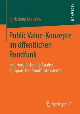 Christiana Gransow - Public Value-Konzepte im öffentlichen Rundfunk, Häftad