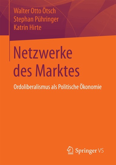 Walter Otto Ötsch, Stephan Pühringer, Katrin Hirte - Netzwerke des Marktes, Häftad