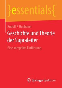 bokomslag Geschichte und Theorie der Supraleiter