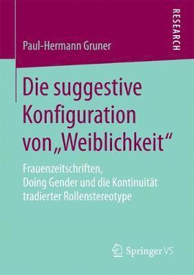 bokomslag Die suggestive Konfiguration von ?Weiblichkeit"