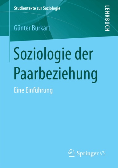 Günter Burkart - Soziologie der Paarbeziehung, Häftad