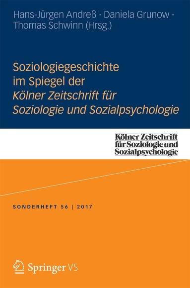 Hans-Jürgen Andreß, Daniela Grunow, Thomas Schwinn - Soziologiegeschichte im Spiegel der Kölner Zeitschrift für Soziologie und Sozialpsychologie, Häftad
