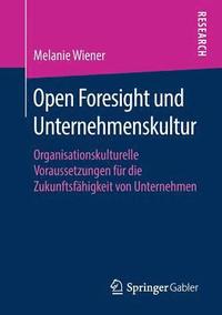 bokomslag Open Foresight und Unternehmenskultur