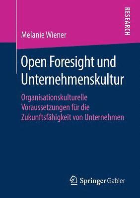 bokomslag Open Foresight und Unternehmenskultur