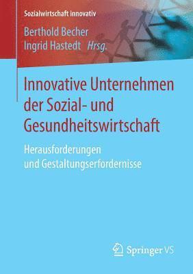 bokomslag Innovative Unternehmen der Sozial- und Gesundheitswirtschaft