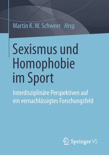 Martin K.W. Schweer - Sexismus und Homophobie im Sport, Häftad