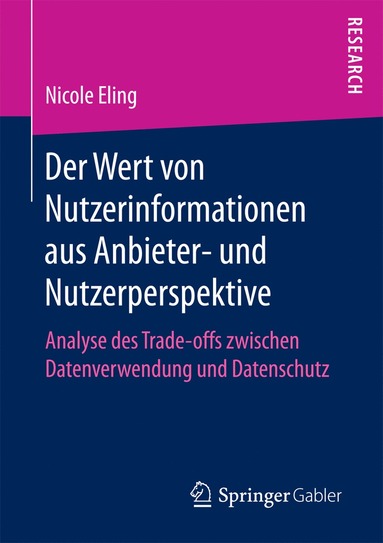 bokomslag Der Wert von Nutzerinformationen aus Anbieter- und Nutzerperspektive