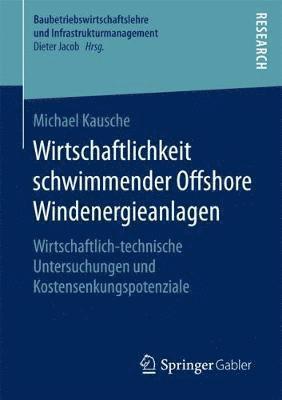 bokomslag Wirtschaftlichkeit schwimmender Offshore Windenergieanlagen