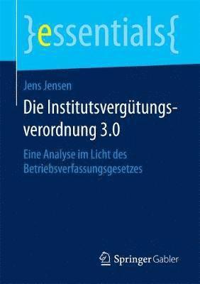 Die Institutsvergtungsverordnung 3.0 1